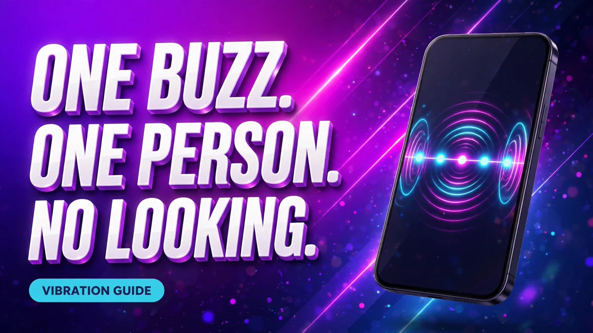 Smartphone with neon vibration pattern and 3D text ONE BUZZ. ONE PERSON. NO LOOKING. for a custom vibration pattern guide